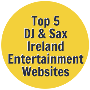 Top 5 DJ and Sax Ireland Entertainment Websites